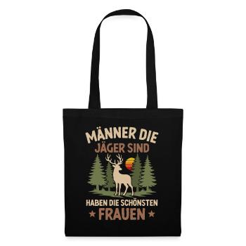 Männer die Jäger sind Jagen Jagd Spruch - Stoffbeutel - Schwarz - Vorne