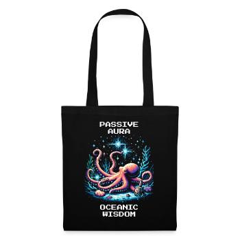 Ozeanische Weisheit | Passive Aura Oktopus Spruch - Stoffbeutel - Schwarz - Vorne
