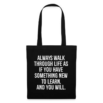 always walk through life as if you have something - Tote Bag - black - Front