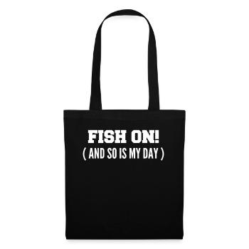 Fisch dran! Oder ist mein Tag am Haken? - Stoffbeutel - Schwarz - Vorne