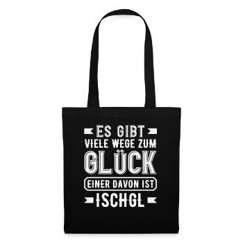 Ischgl Weg Glück Lustiges Après Ski Alpen Party - Stoffbeutel - Schwarz - Vorne
