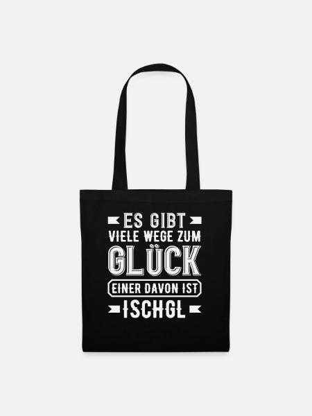 Ischgl Weg Glück Lustiges Après Ski Alpen Party - Stoffbeutel - Schwarz