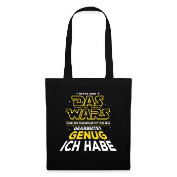 Das Wars, Rente 2026, Gearbeitet genug ich habe - Stoffbeutel - Schwarz - Vorne