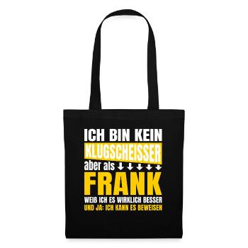 I'm not a smartass Frank - Tote Bag - black - Front