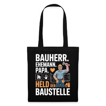 Held der Baustelle – Papa, Ehemann & Bauherr - Stoffbeutel - Schwarz - Vorne