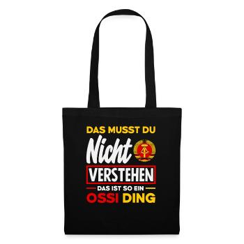 Ossi Ding Nicht Verstehen Spruch DDR Stolz - Tote Bag - black - Front