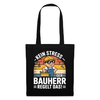 No stress – the builder takes care of it! - Tote Bag - black - Front
