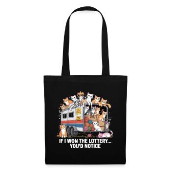 Funny If I Won The Lottery You'd Notice - Tote Bag - black - Front