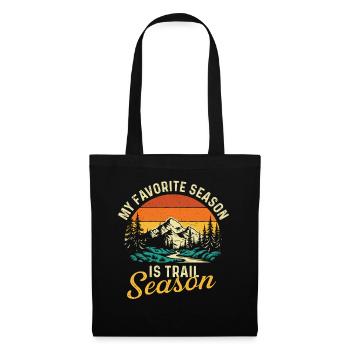 My Favorite Season Is Trail Season Hiking Quote - Tote Bag - black - Front