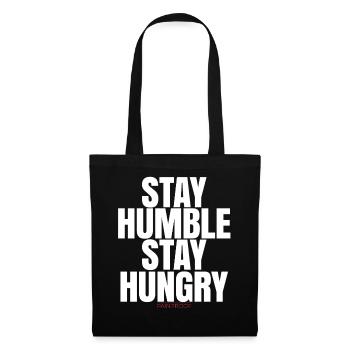 Stay Humble Stay Hungry - Tote Bag - black - Front