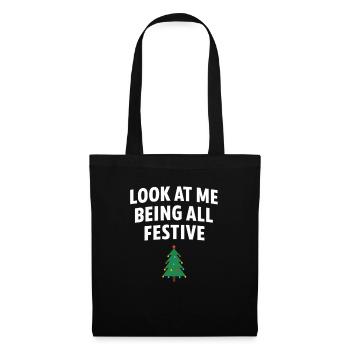 Schau mich an, wie ich ganz festlich bin, Weihnachtsbaum - Stoffbeutel - Schwarz - Vorne