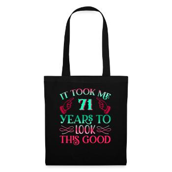 It took 71 years to look so good - Tote Bag - black - Front