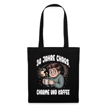 30 Jahre Chaos, Charme & Kaffee - Stoffbeutel - Schwarz - Vorne