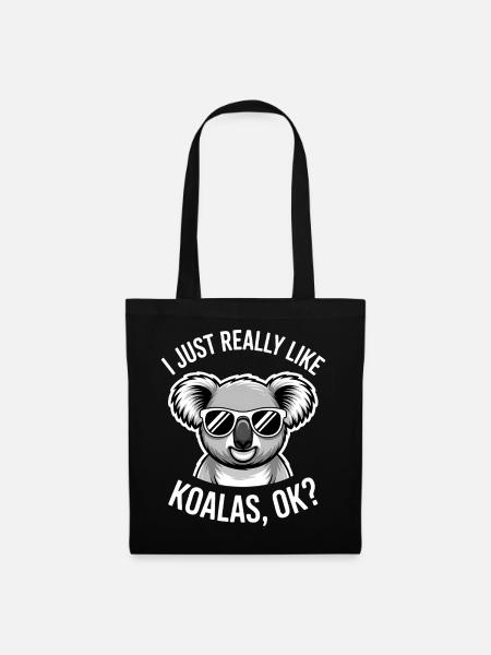 Koala Spruch Koalas Lustiges Koala Geschenk - Stoffbeutel - Schwarz