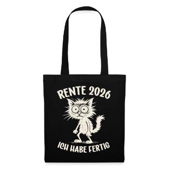 Rente 2026 Ich habe fertig Rente Renteneintritt - Stoffbeutel - Schwarz - Vorne