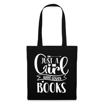 Just a girl who loves books - Stoffbeutel - Schwarz - Vorne