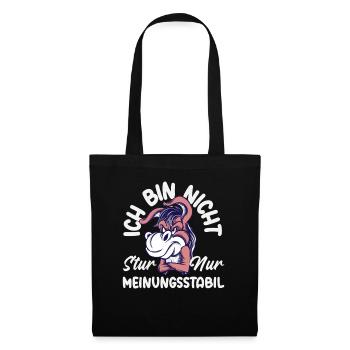 Not stubborn, just stable in opinion - Tote Bag - black - Front