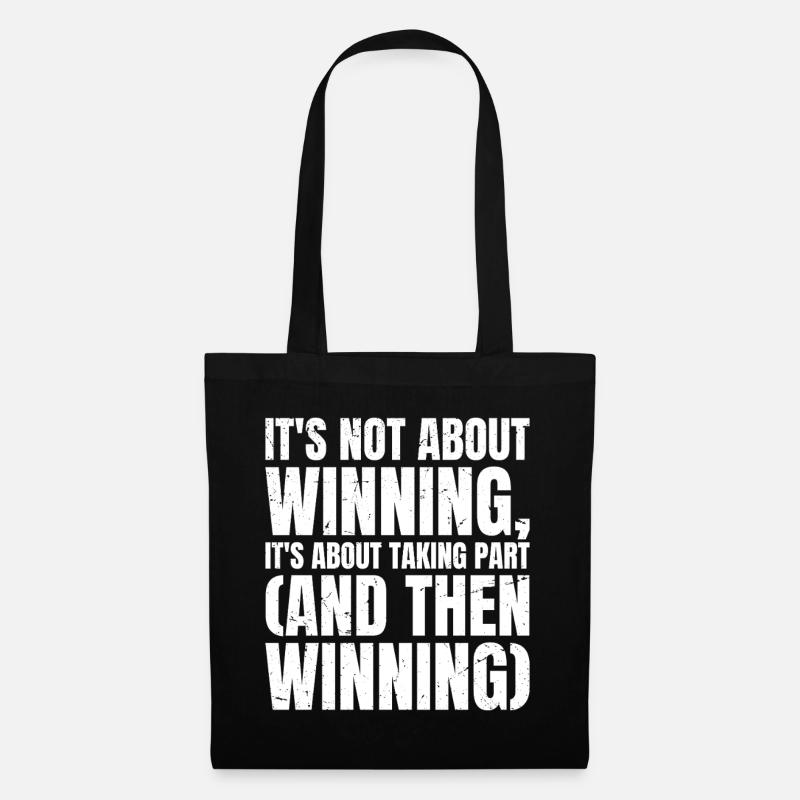 it's not about winning it's about taking part - Tote Bag - black
