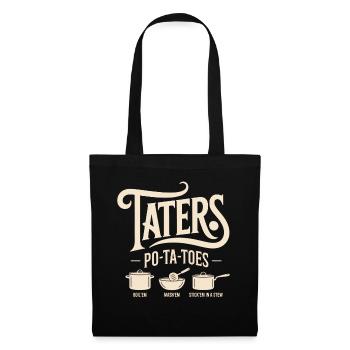 Taters Over Haters Taters Kartoffel - Stoffbeutel - Schwarz - Vorne