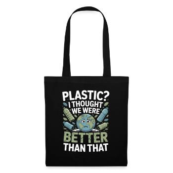 Plastique? Je pensais qu’on valait mieux que ça – - Sac en tissu - noir - Devant