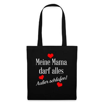 My mom is allowed to do everything except sleep - Tote Bag - black - Front