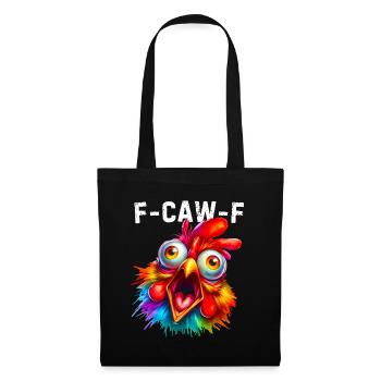 F-Caw-F Funny Chicken Humor - Stoffbeutel - Schwarz - Vorne