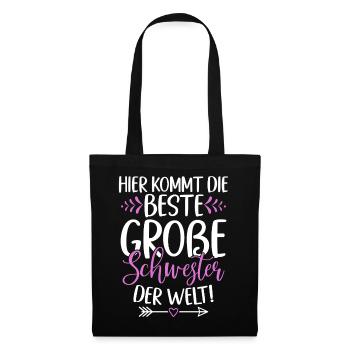 Hier Kommt Die Beste Große Schwester Der Welt - Stoffbeutel - Schwarz - Vorne
