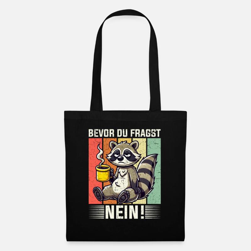 Bevor Du Fragst Nein Waschbär Schlechte Laune - Stoffbeutel - Schwarz