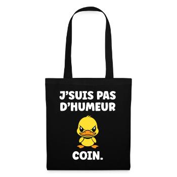 J'SUIS PAS D'HUMEUR COIN - Sac en tissu - noir - Devant