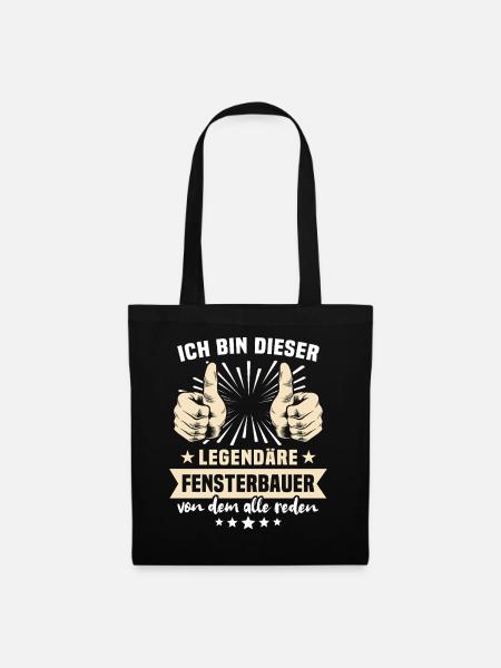 Fensterbauer Sprüche - Stoffbeutel - Schwarz