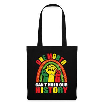 One Month Can't Hold Our History - Black History - Tote Bag - black - Front