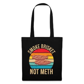 Smoke Brisket Not Meth Pitmaster BBQ Lover Smoke - Stoffbeutel - Schwarz - Vorne