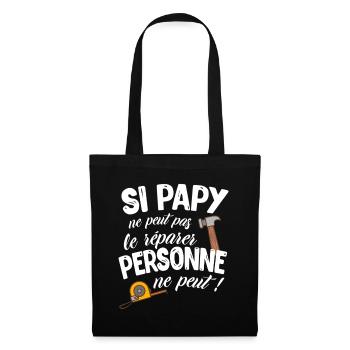 Si Papi Ne Peut Pas Le Réparer Personne Ne Peut - Sac en tissu - noir - Devant