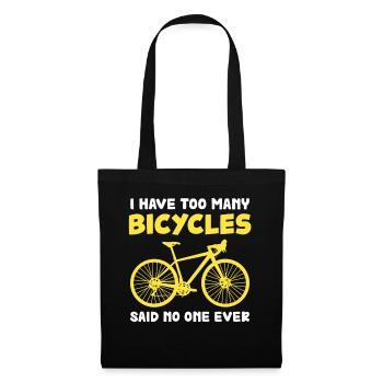 Too many bikes, no one ever said - Tote Bag - black - Front