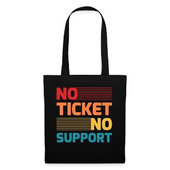 No Ticket No Support IT Hotline Administrator Nerd - Stoffbeutel - Schwarz - Vorne