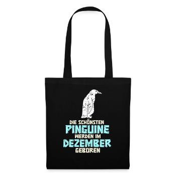 December Birthday Penguin Saying Funny - Tote Bag - black - Front