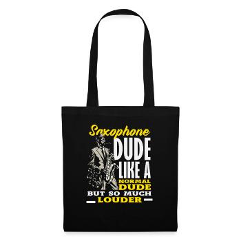 Saxophone Saxophonist Dude Louder Jazz - Stoffbeutel - Schwarz - Vorne