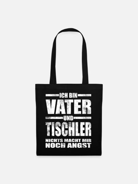 Vater und Tischler Lustiger Spruch Papa Vatertag - Stoffbeutel - Schwarz