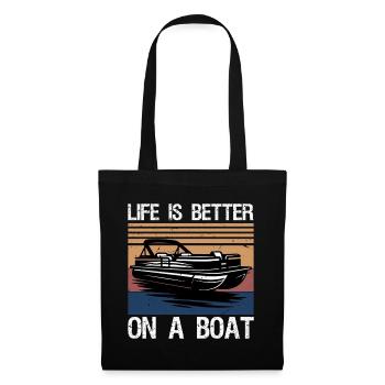 Boating Boat Captain Life is better on a boat - Tote Bag - black - Front