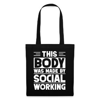 Social Worker Quote This Body Was Made By Social - Tote Bag - black - Front