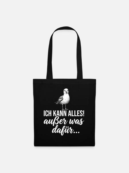 Ich kann alles! (außer was dafür...) - Stoffbeutel - Schwarz