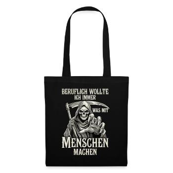 Professionnellement, quelque chose avec des gens... (Faucheuse) - Sac en tissu - noir - Devant