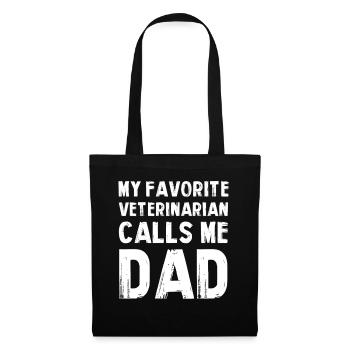 My favorite vet calls Dad - Tote Bag - black - Front