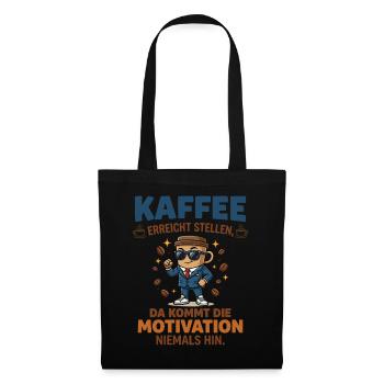 Coffee vs. Motivation – Fun Business Design - Tote Bag - black - Front