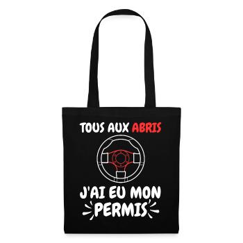 Jeune conducteur Tous aux abris J'Ai EU Mon permis - Sac en tissu - noir - Devant