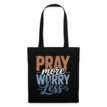 Pray More Worry Less - Tote Bag - black - Front