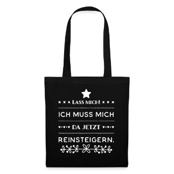 Lass Mich! Ich muss mich da reinsteigern. Gamer - Stoffbeutel - Schwarz - Vorne