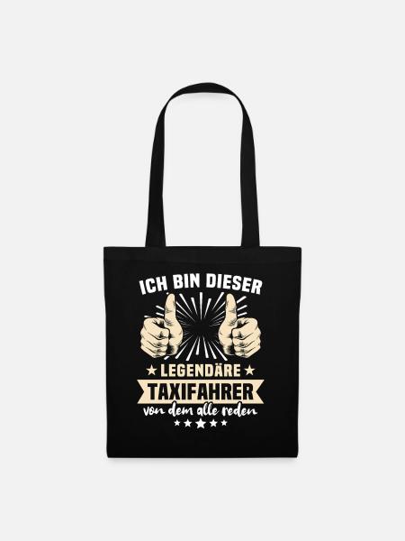 Taxifahrer Sprüche - Stoffbeutel - Schwarz