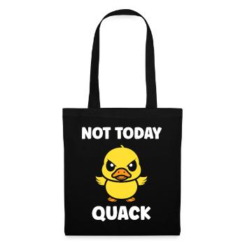 Rebellisches Entlein Nicht heute Quacksalber - Stoffbeutel - Schwarz - Vorne