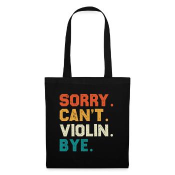 Désolé, je ne peux pas jouer du violon. Au revoir - Sac en tissu - noir - Devant